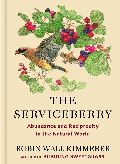 The Serviceberry - Robin Wall Kimmerer