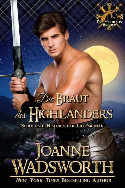 Die Braut des Highlanders - Joanne Wadsworth