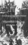 Hannibals Heerzug über die Alpen - Ferdinand Heinrich Müller