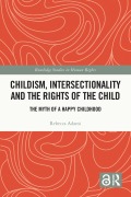 Cover-Bild zum Titel 'Childism, Intersectionality and the Rights of the Child' von 'Rebecca Adami'