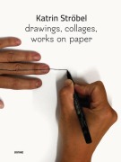 Cover-Bild zum Titel 'drawings, collages, works on paper' von 'Katrin Ströbel'
