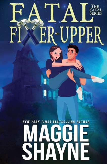 Fatal Fixer Upper - Maggie Shayne