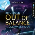 Out of Balance - Zusammenbruch - Kris Brynn