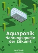 Cover-Bild zum Titel 'Aquaponik' von 'Harry Pilawski'