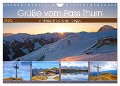 Grüße vom Pass Thurn (Wandkalender 2025 DIN A4 quer), CALVENDO Monatskalender - Christa Kramer