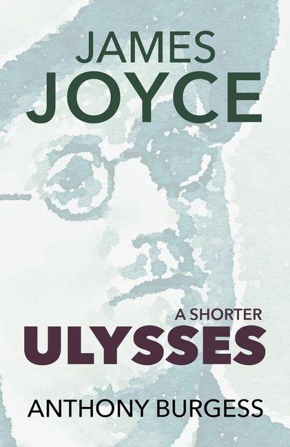 A Shorter Ulysses - 