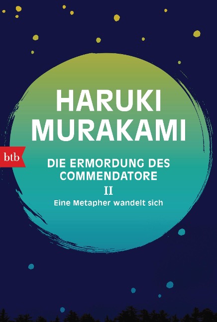 Die Ermordung des Commendatore II - Haruki Murakami