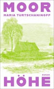 Cover-Bild zum Titel 'Moorhöhe' von 'Maria Turtschaninoff'