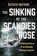 Cover-Bild zum Titel 'The Sinking of The Scandies Rose' von 'Decker Watson'