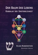 Cover-Bild zum Titel 'Der Baum des Lebens - Kabbalah der Unsterblichkeit' von 'Elias Rubenstein'