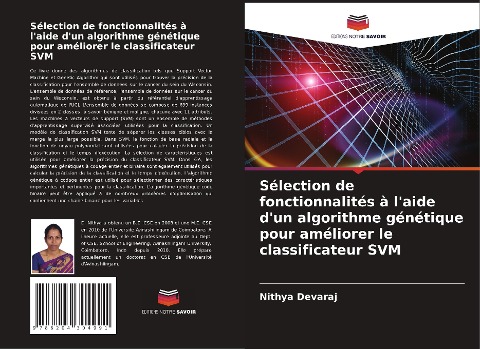Sélection de fonctionnalités à l'aide d'un algorithme génétique pour améliorer le classificateur SVM - Nithya Devaraj