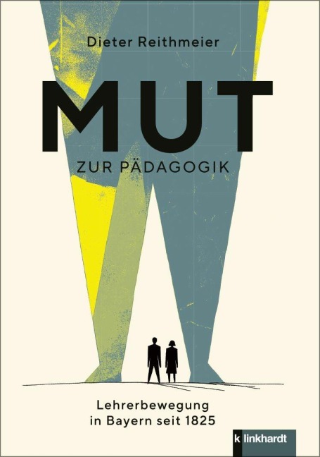 Mut zur Pädagogik - Dieter Reithmeier