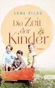 Cover-Bild zum Titel 'Die Zeit der Kinder' von 'Lena Riess'
