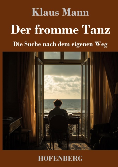 Der fromme Tanz - Klaus Mann