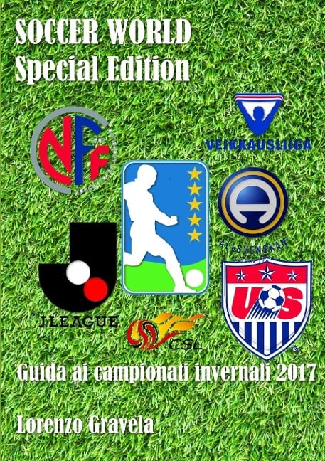 SOCCER WORLD - Special Edition - Guida ai campionati invernali 2017 - Lorenzo Gravela