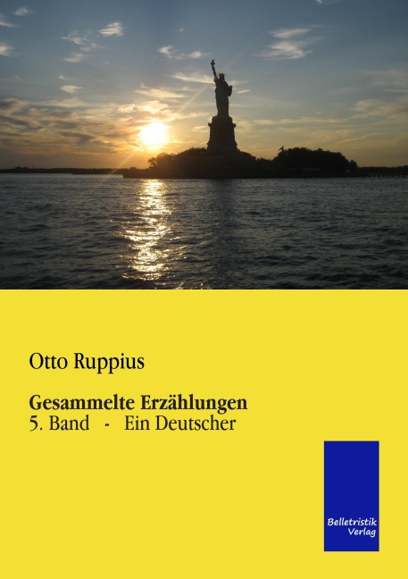 Gesammelte Erzählungen - Otto Ruppius