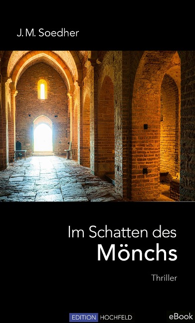 Im Schatten des Mönchs - Jakob Maria Soedher