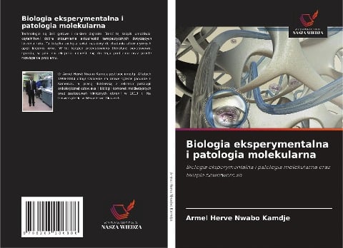 Biologia eksperymentalna i patologia molekularna - Armel Herve Nwabo Kamdje