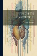 Cover-Bild zum Titel 'Précis De Physiologie' von 'Emmanuel Hédon'