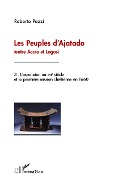 Cover-Bild zum Titel 'Les peuples d'Ajatado (entre Accra et Lagos) (Tome 3)' von 'Pazzi'