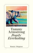 Cover-Bild zum Titel 'Pearly Everlasting' von 'Tammy Armstrong'
