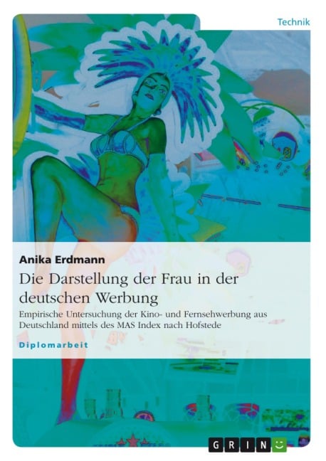 Die Darstellung der Frau in der deutschen Werbung - Anika Erdmann