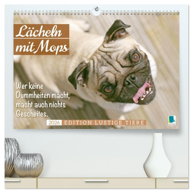 Lächeln mit Mops (hochwertiger Premium Wandkalender 2026 DIN A2 quer), Kunstdruck in Hochglanz - Calvendo Calvendo