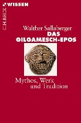 Das Gilgamesch-Epos - Walther Sallaberger