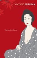 Thirst for Love - Yukio Mishima