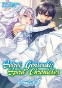 Cover-Bild zum Titel 'Seirei Gensouki: Spirit Chronicles: Omnibus 3 (Light Novel)' von 'Yuri Kitayama'