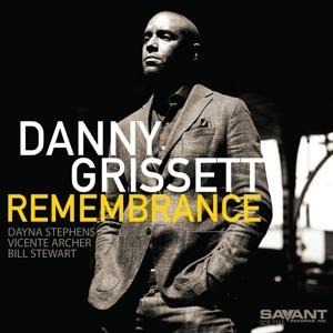 Remembrance - Danny Grissett