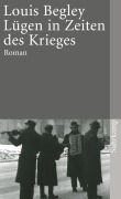 Cover-Bild zum Titel 'Lügen in Zeiten des Krieges' von 'Louis Begley'