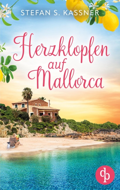 Herzklopfen auf Mallorca | Ein Feel Good Liebesoman über einen Neuanfang auf der Insel - Stefan S. Kassner