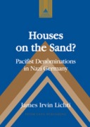 Cover-Bild zum Titel 'Houses on the Sand?' von 'James Irvin Lichti'
