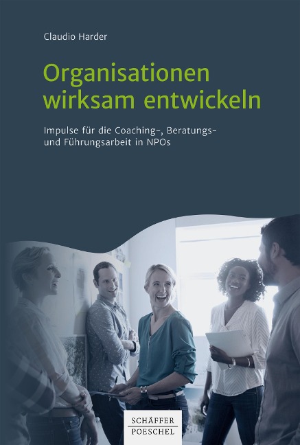 Organisationen wirksam entwickeln - Claudio Harder