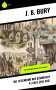 Cover-Bild zum Titel 'Die Geschichte des Römischen Reiches (395-565)' von 'J. B. Bury'