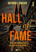 Cover-Bild zum Titel 'Hall of Fame' von 'Dietmar J. Breuer'