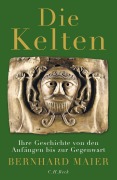 Cover-Bild zum Titel 'Die Kelten' von 'Bernhard Maier'