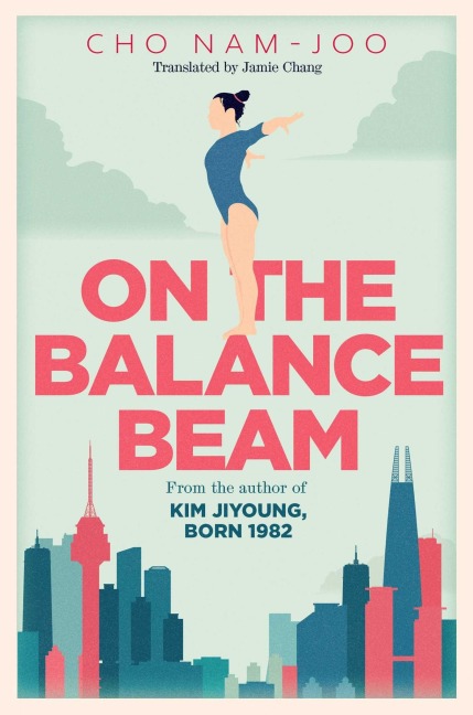 On the Balance Beam - Cho Nam-Joo