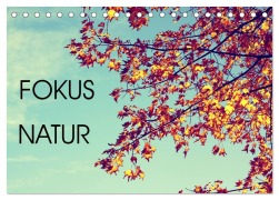 Cover-Bild zum Titel 'Focus Natur (Tischkalender 2026 DIN A5 quer), CALVENDO Monatskalender' von 'Mandy Neuhof'