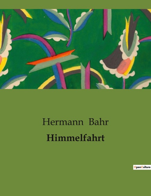 Himmelfahrt - Hermann Bahr
