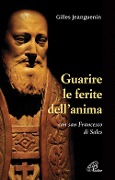 Cover-Bild zum Titel 'Guarire le ferite dell'anima con San Francesco di Sales' von 'Gilles Jeanguenin'