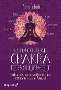 Entdecke deine Chakra-Persönlichkeit - Shai Tubali