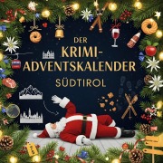 Cover-Bild zum Titel 'Der Krimi-Adventskalender Südtirol' von 'Ella Neumann'
