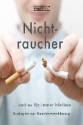 Cover-Bild zum Titel 'Nichtraucher werden ... und es für immer bleiben' von 'Edgar Turm'