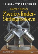 Cover-Bild zum Titel 'Heissluftmotoren / Heißluftmotoren XI' von 'Norbert Klinner'