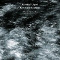 Kurtag,Ligeti: Music For Viola - Kim Kashkashian