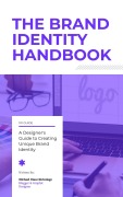 Cover-Bild zum Titel 'The Brand Identity Handbook: A Designer's Guide to Creating Unique Brands' von 'Michael Diasz Kirindage'