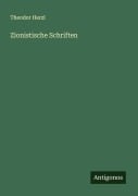 Cover-Bild zum Titel 'Zionistische Schriften' von 'Theodor Herzl'