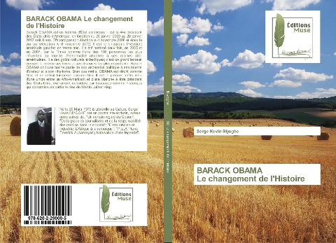 BARACK OBAMA Le changement de l'Histoire - Serge Kevin Biyoghe